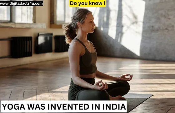 India amazing facts in hindi is that yoga was invented in india